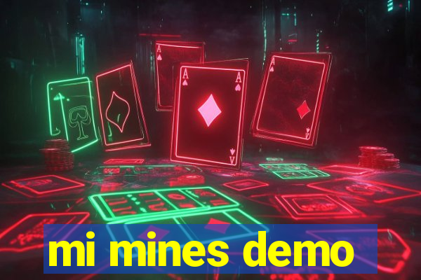 mi mines demo